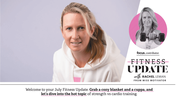Focus Magazine July - Fitness Update